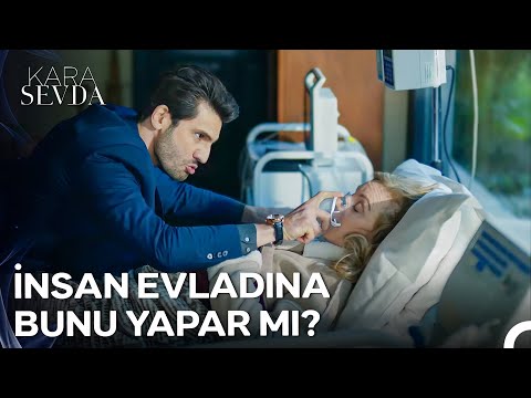 "Beni En Büyük Düşmanıma Karşı Ters Ayağımın Üstünde Bıraktın Anne" - Kara Sevda 23. Bölüm