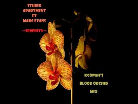 Studio Apartment - Serenity feat Marc Evans (Kcopah's Blood Orchid Mix)