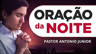 ORAÇÃO DA NOITE DE HOJE - 23/03 - Faça seu Pedido de Oração