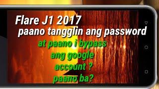 FLARE J1 2017 REMOVE PASSWORD AND GOOGLE ACCOUNT 100 % WOTHOUT PC