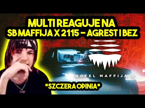 MULTI reaguje na SB MAFFIJA x 2115 - AGREST I BEZ *szczera opinia*