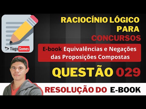 Equivalências e Negações Lógicas 👨‍🏫 Resolução da Questão 029 📚 Negação da Conjunção #CESPE