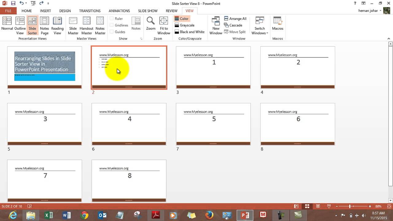 Use Slide Sorter View in MS PowerPoint