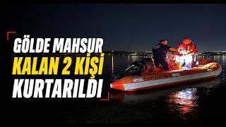 Gölde Mahsur Kalan 2 Kişi Kurtarıldı
