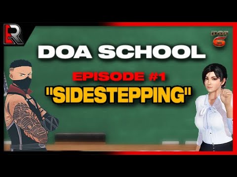 DOA School: Episode #1 - "Sidestepping"