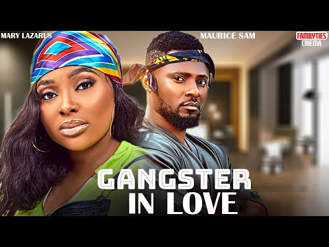 GANGSTER IN LOVE - MAURICE SAM, MARY LAZARUS - Nigerian Movie