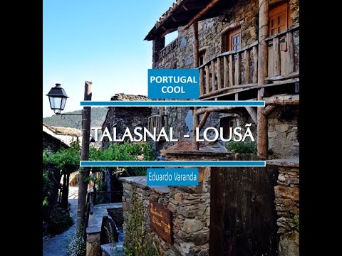 Talasnal, Aldeia de Xisto, Lousã
