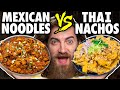 Mexican Thai Food vs. Thai Mexican Food Taste Test