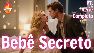 Divorciada Com um Bebê Secreto【PT. - Serie Completa】#drama