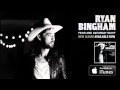 Ryan Bingham 'Gun Fightin Man'