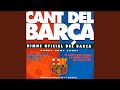 Cant del Barça 2 - Himne Oficial 