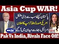 Israel Vs Pakistan Asia Cup 2025 Pakistan Vs India Trump Order Russia Entry Sethi Se Sawal
