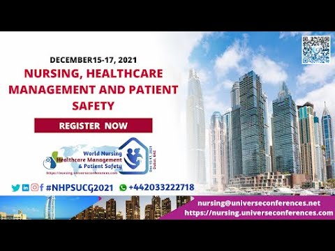 Day-3: 10th World Nursing, Healthcare Management and Patient Safety Conference