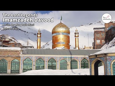 Imamzadeh Davud | Imamzadeh Dawood | Imamzadeh Davood | The Lost Legends | Abu Talib Rizvi