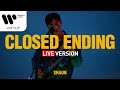 Shaun - Closed Ending (Live Version)