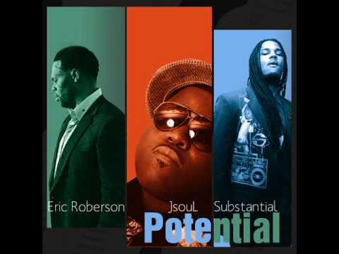 Potential - JsouL, Eric Roberson, Substantial