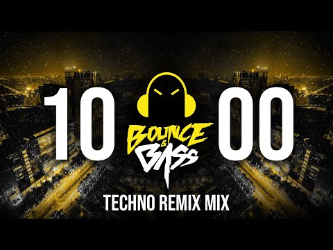 1000th Bounce & Bass Upload Mix 👊 Techno Remix Mix 2023