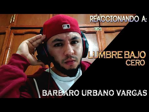 BARBARO URBANO VARGAS & AVENREC - LUMBRE BAJO CERO | REACCION JOE ROB
