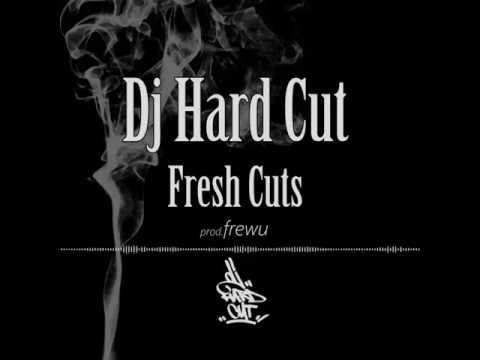 Dj Hard Cut - Fresh Cuts (muzyka: frewu)