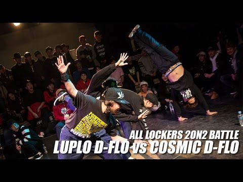 ALL LOCKERS 2ON2 BATTLE - LUPLO D-FLO vs COSMIC D-FLO / LOCK STEADY PARTY VOL.7