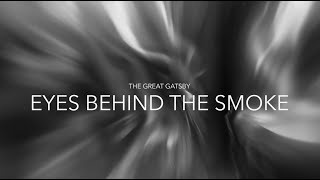 Eyes Behind the Smoke - Nu Disco - Male Vocal - The Great Gatsby