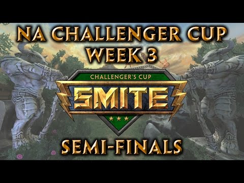 Smite Challenger Cup NA Week 3 - Semi-Finals
