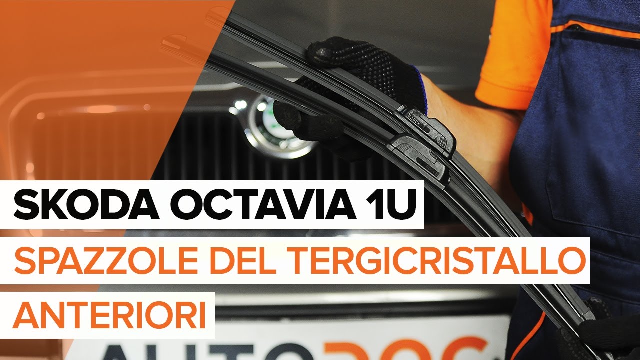 Come cambiare spazzole tergicristallo della parte anteriore su Skoda Octavia 1U - Guida alla sostituzione