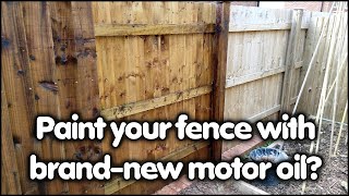 Painting My Garden Fence with Brand New Motor Oil - The Results