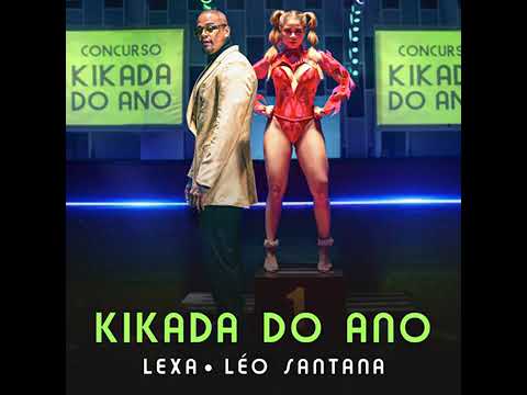 KIKADA DO ANO - Lexa feat. Léo Santana [Áudio Oficial] {EuAnaMaria Oficial}