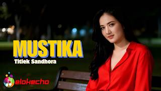 Download lagu MUSTIKA – TITIEK SANDHORA | INDONESIAN SONG REMIX COVER | ELOKECHO mp3