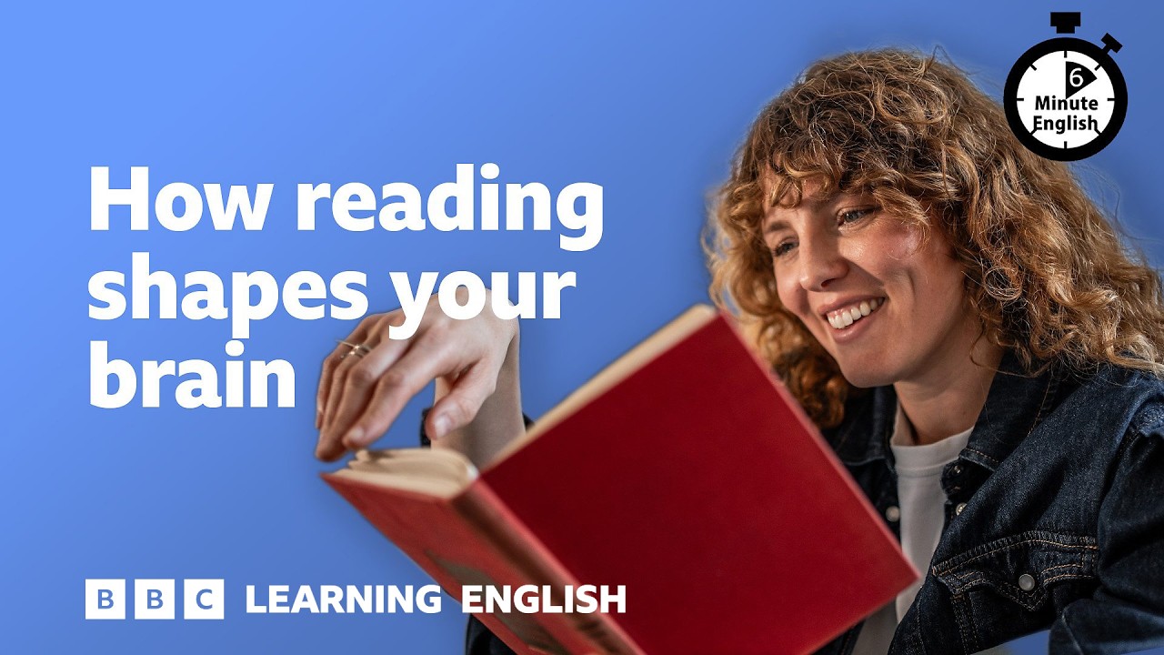 How reading shapes your brain ⏲️ 6 Minute English - YouTube video featuring the word expert