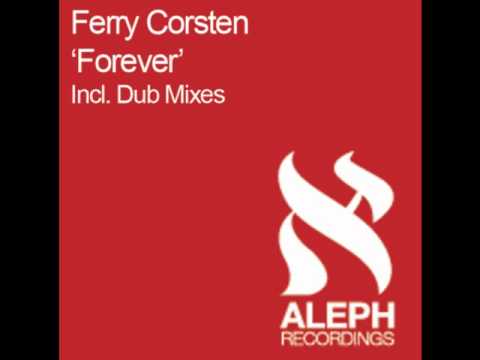 Ferry Corsten - Forever (Dub Remix Instrumental)