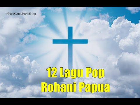 12 Lagu Pop Rohani Papua