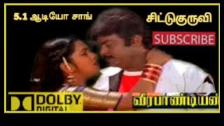 Download lagu Chittu kuruvi tamil 5.1 digital audio song // vijayakaandth mp3