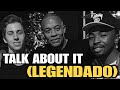 Dr. Dre - Talk About It (Legendado) (Feat. King Mez & Justus)