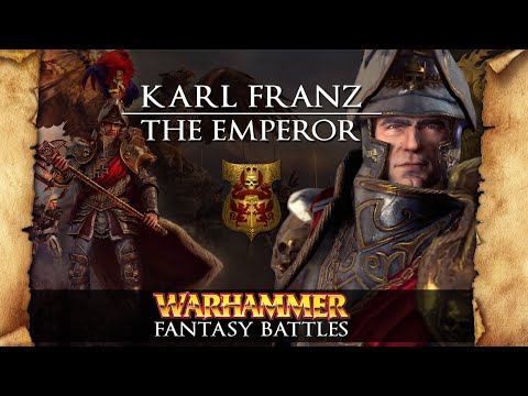 THE EMPEROR: KARL FRANZ   - Warhammer Fantasy Lore Overview  Total War: Warhammer 2