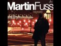 Martin Fuss - The Good, the Bad...