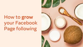 How to Grow Your Facebook Page Following