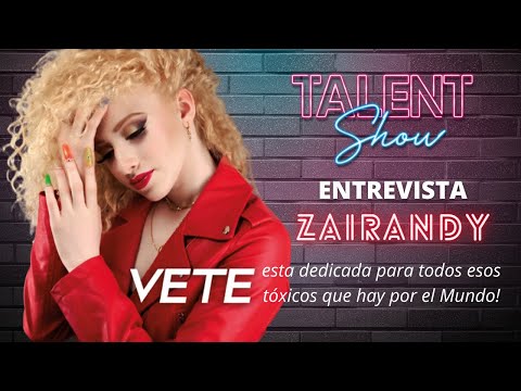 Entrevista a Zairandy | TALENT SHOW