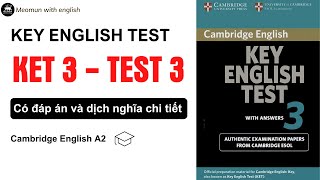KET 3 TEST 3 * Luyện nghe tiếng anh KET có đáp án và dịch nghĩa tiếng việt chi tiết