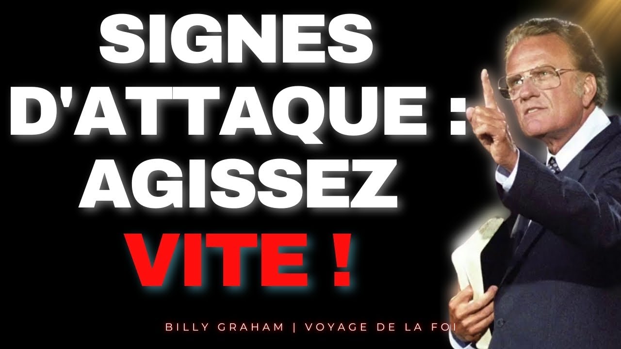 ALERTE : Comment RECONNAÎTRE et CONTRER les ATTAQUES SPIRITUELLES | Billy Graham