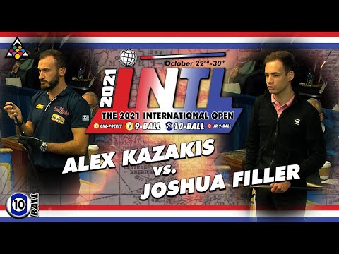 10-BALL: JOSHUA FILLER VS ALEX KAZAKIS - 2021 INTERNATIONAL OPEN