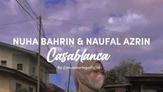 Download lagu CASABLANCA - Nuha Bahrin & Naufal Azrin #casablanca #ukhtinisa #niknurfaizatunnisa #love #life mp3