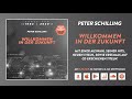 H&ouml;rproben aus der CD-V&Ouml; Peter Schilling - &bdquo;Willkommen in der Zukunft&ldquo;