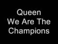 Queen We Are The Champions Lyrics 
