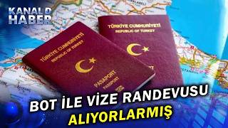 Randevuları Bot Hesaplarla Ele Geçirdiler: 8 İlde 370 Milyon TL'lik Vize Tahsila