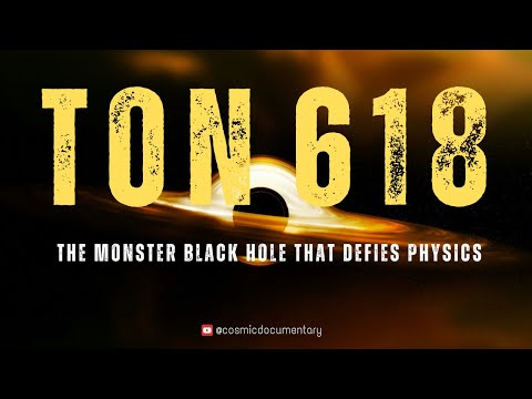 TON 618: The Monster Black Hole That Defies Physics