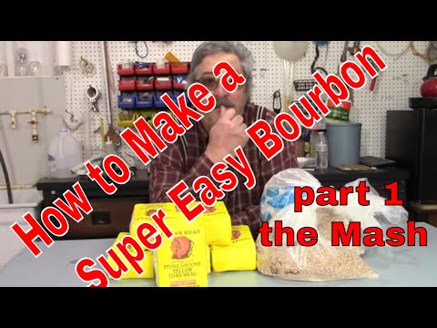 How to make Super Easy Bourbon Recipe part 1 the Mash