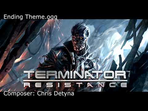Terminator Resistance - Ending Theme  - OST - Chris Detyna
