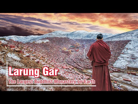 Larung Gar – The Largest Buddhist Monastery on Earth